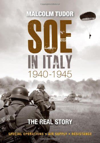 tudor soe in italy 1940-1945|SOE in Italy .